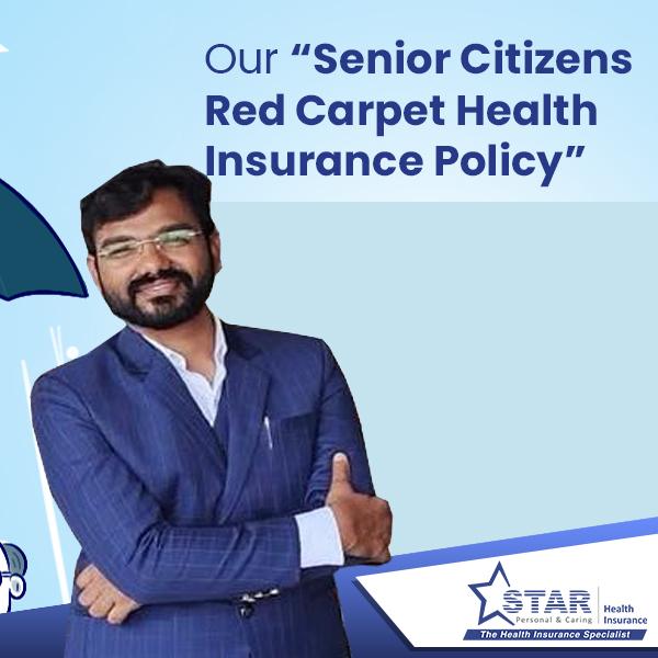 Senior Citizens Red Carpet Health Insurance Policy
